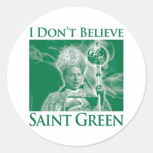 Sticker Rond Je ne crois pas Saint Green