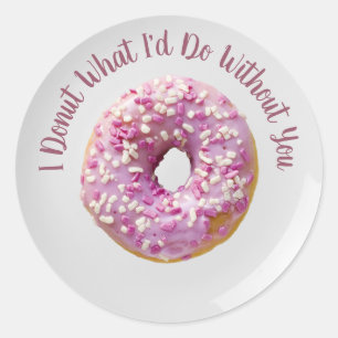 Sticker Rond Je ne fais pas ce que je ferais sans ton noyer sur