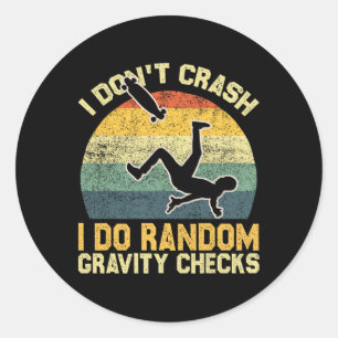 Sticker Rond Je ne fais pas de crash je fais des vérifications