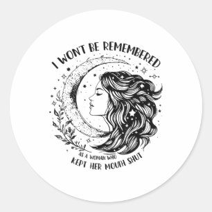 Sticker Rond Je Ne Me Souviendrai Pas D'Une Femme Qui A Gardé S