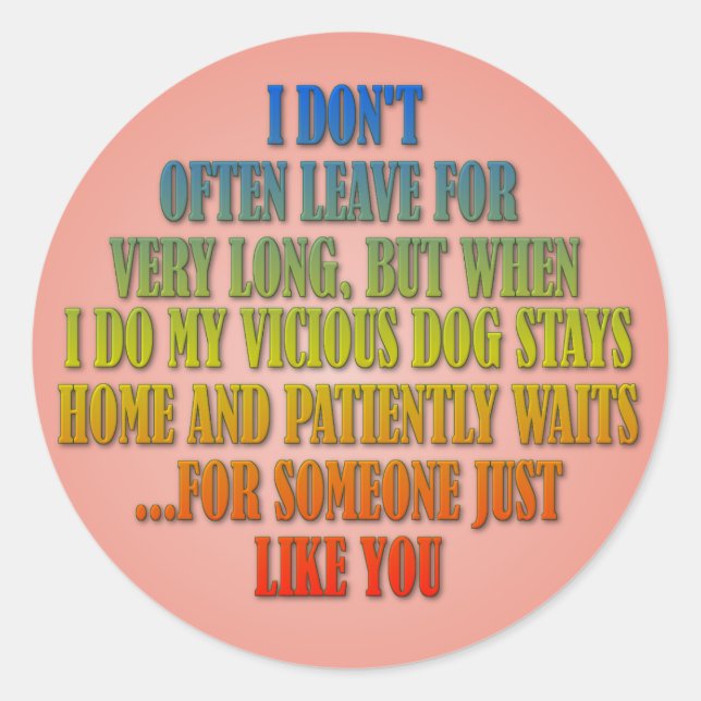 Sticker Rond Je ne pars pas souvent, mais quand je pars... (Devant)