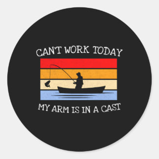 Sticker Rond Je Ne Peux Pas Travailler Aujourd'Hui Mon Bras Est