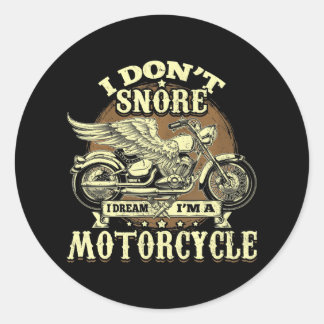 Sticker Rond Je ne ronfle pas Je rêve Je suis une moto drôle