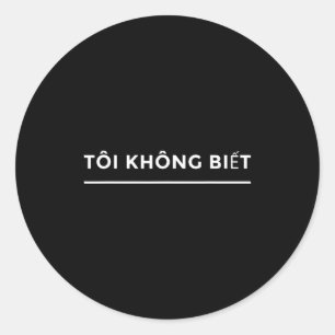 Sticker Rond Je ne sais pas étudiant en langue vietnamienne drô