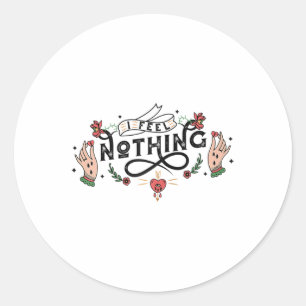 Sticker Rond Je Ne Sens Rien, Style Tatouage Anti Valentine Rag