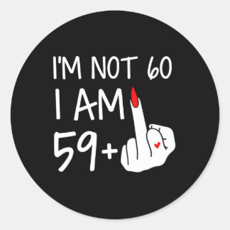 Sticker Rond Je Ne Suis Pas 60 Je Suis 59 Plus 1 Femme D'Aiguil