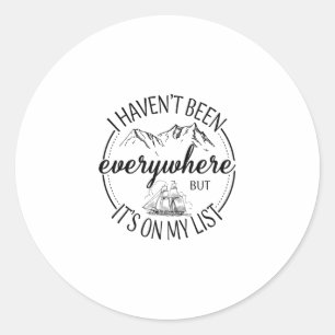 Sticker Rond Je ne suis pas allé partout mais c'est sur ma list