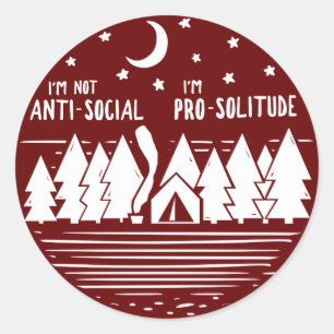 Sticker Rond Je ne suis pas anti-social je suis pro-solitude