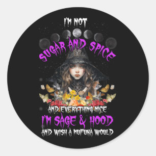 Sticker Rond Je ne suis pas du sucre et des épices et tout Nice