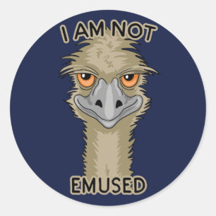 Sticker Rond Je Ne Suis Pas Emusé Drôle Emu Pun