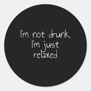 Sticker Rond Je Ne Suis Pas Ennuyé Je Suis Juste Relaxé