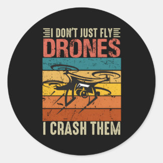 Sticker Rond Je Ne Suis Pas Juste Des Drones À Voler Je Les Cas