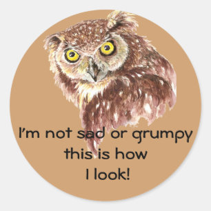 Sticker Rond Je ne suis pas triste ou grincheux, c'est comme ça