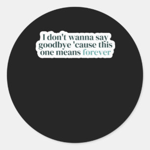 Sticker Rond Je ne veux pas dire bon