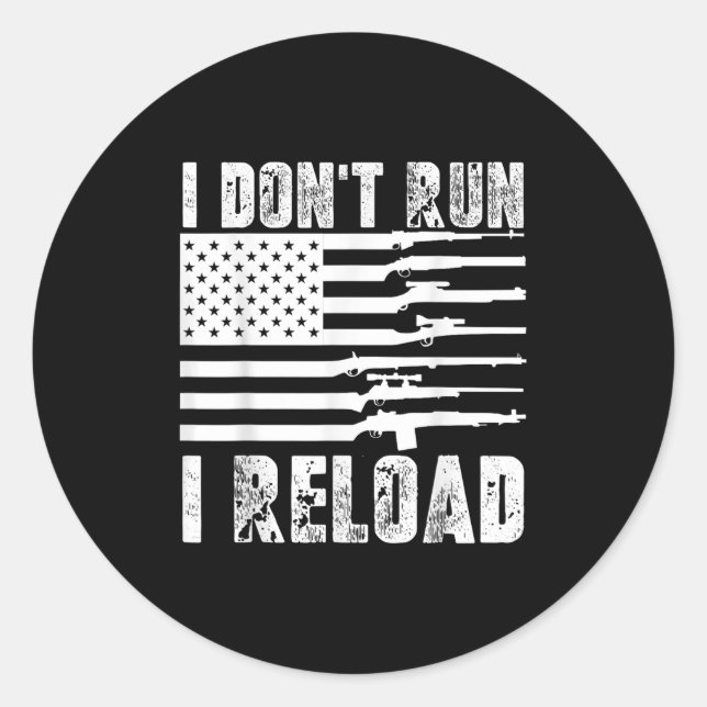 Sticker Rond Je N'Exécute Pas Je Recharge Pro Guns American Fla (Devant)