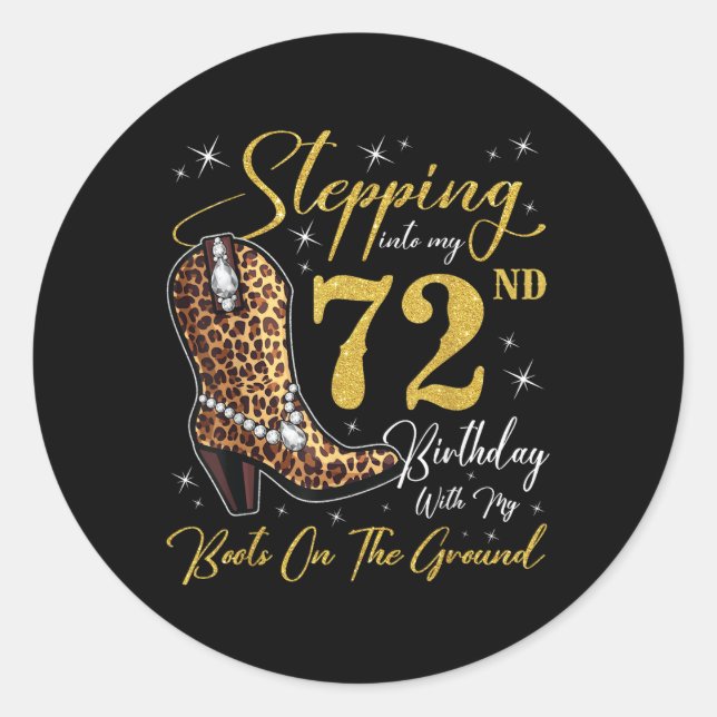 Sticker Rond Je Passe À Mon 72E Anniversaire Avec Mes Bottes Su (Devant)