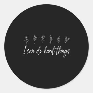 Sticker Rond Je peux faire des choses difficiles Floral Inspira