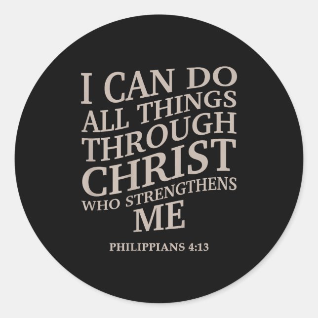 Sticker Rond Je Peux Faire Toutes Les Choses Par Le Christ Est  (Devant)