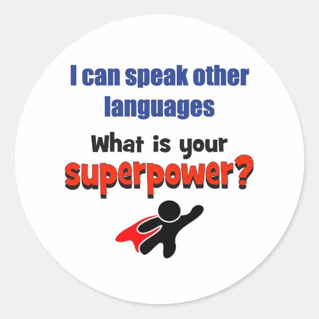 Sticker Rond Je peux parler d'autres langues. Quelle superpuiss (Devant)