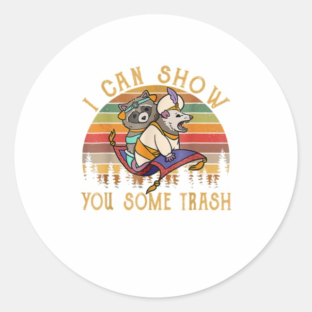 Sticker Rond Je Peux Vous Montrer Quelques Trash Racoon Possum  (Devant)