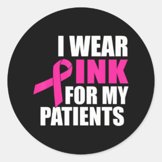 Sticker Rond Je Porte Du Rose Pour Mes Patients Cancer Du Sein