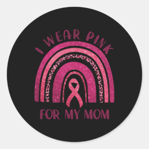 Sticker Rond Je Porte Le Rose Pour Ma Mère Pink Ribbon Cancer D