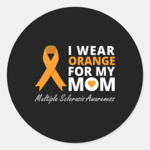 Sticker Rond Je Porte L'Orange Pour Ma Mère Ms Awareness Ribbon