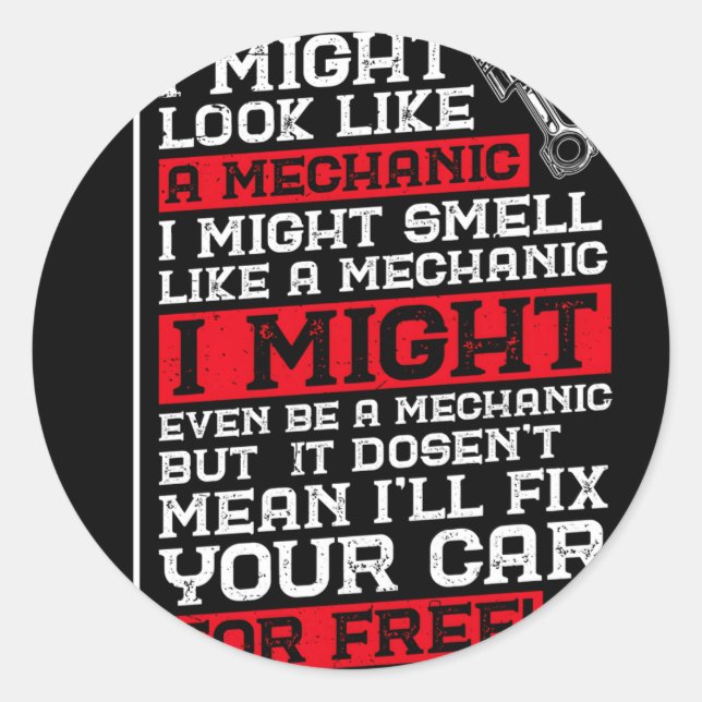 Sticker Rond Je Pourrais Ressembler À Un Entretien Mécanique De (Devant)