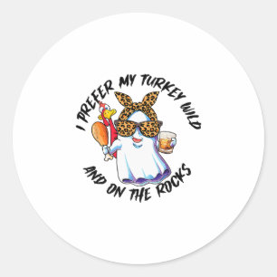 Sticker Rond Je préfère ma dinde sauvage et sur les rochers