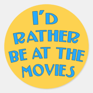 Sticker Rond Je préférerais être au cinéma