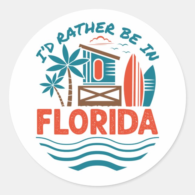Sticker Rond Je préférerais être en Floride (Devant)