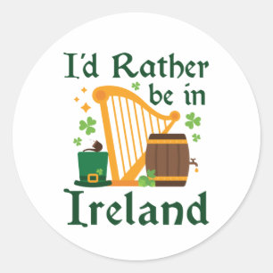 Sticker Rond Je préférerais être en Irlande
