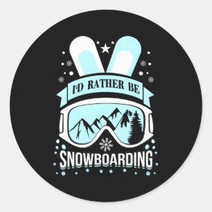 Sticker Rond Je Préférerais Être Snowboard Snowboard