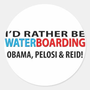 Sticker Rond Je Préférerais Être Waterboard Obama, Pelosi & Rie