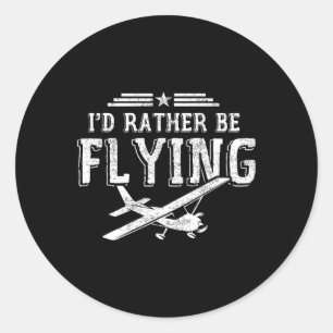 Sticker Rond Je préférerais piloter Pilotes avion cadeau pilote