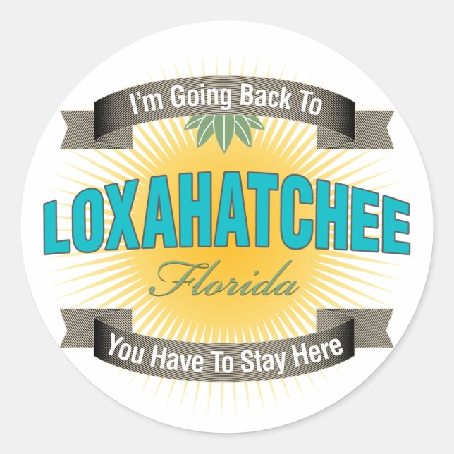 Sticker Rond Je reviens à (Loxahatchee) (Devant)