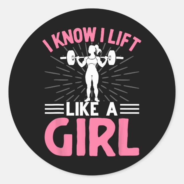 Sticker Rond Je Sais Que J'Ascense Comme Une Fille Je Poids (Devant)