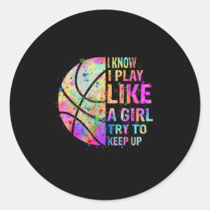 Sticker Rond Je Sais Que Je Joue Comme Une Fille Essaie De Cont