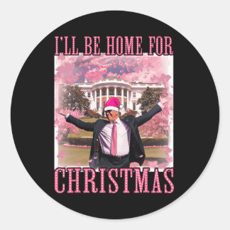 Sticker Rond Je serai à la maison pour Noël Père Noël rose Trum