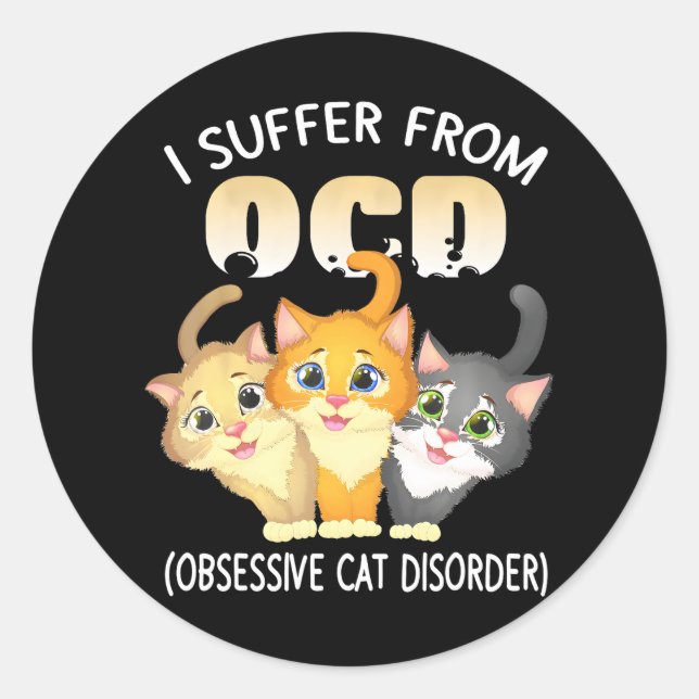 Sticker Rond Je Souffre De L'OCD Obsessionnel Cat Disorder Anim (Devant)