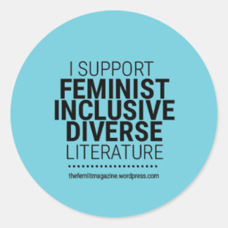 Sticker Rond "Je soutiens la littérature féministe/diversifiée/