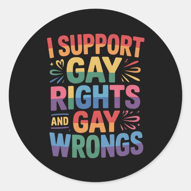 Sticker Rond Je Soutiens Les Droits Gays Et Les Erreurs Gays LG (Devant)
