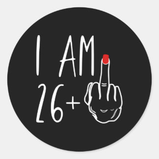 Sticker Rond Je Suis 26 Plus 1 Doigt Moyen Pour Un 27E Pour