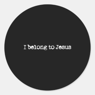 Sticker Rond Je suis à Jésus Croyance chrétienne en Dieu Citati