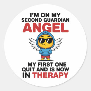 Sticker Rond Je suis à mon deuxième ange gardien Drôle de théra