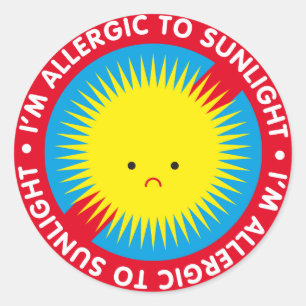 Sticker Rond Je suis allergique à la lumière du soleil !