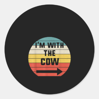 Sticker Rond Je suis avec la vache Vintage