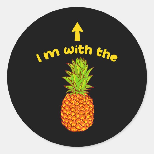 Sticker Rond Je suis avec l'ananas Sarcastique Swinger Matching (Devant)