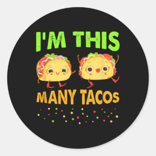 Sticker Rond Je suis ce beaucoup de Tacos deuxième anniversaire