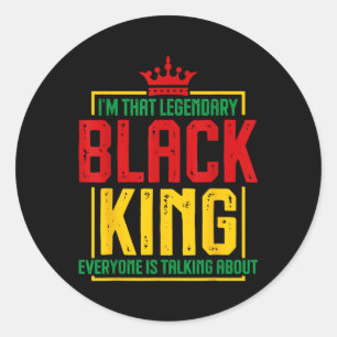 Sticker Rond Je Suis Ce Légendaire Roi Noir Afro-Américain Hist
